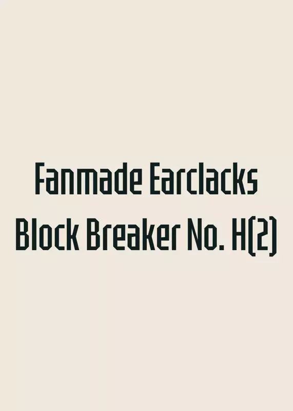 Fanmade Earclacks Block Breaker №4 by @stantri