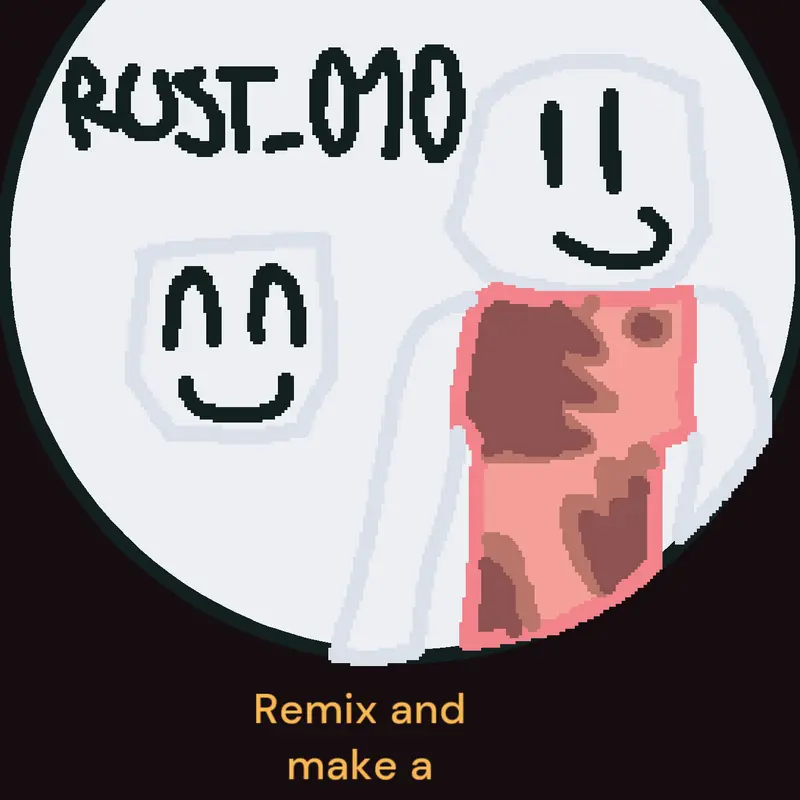 For people who like RUST_010 by @ILoveRust010