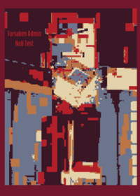 Forsaken Admin Noli Test (Original by...
