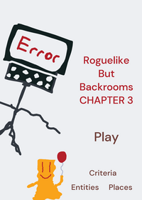 Roguelike But Backrooms CHAPTER 3