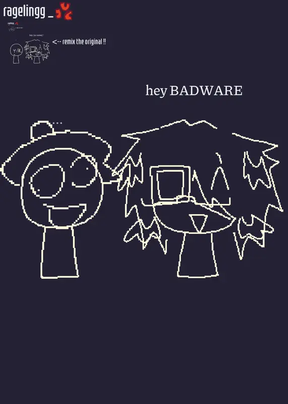 I'm really embarrassed, I'm afraid this by @badware_0102010