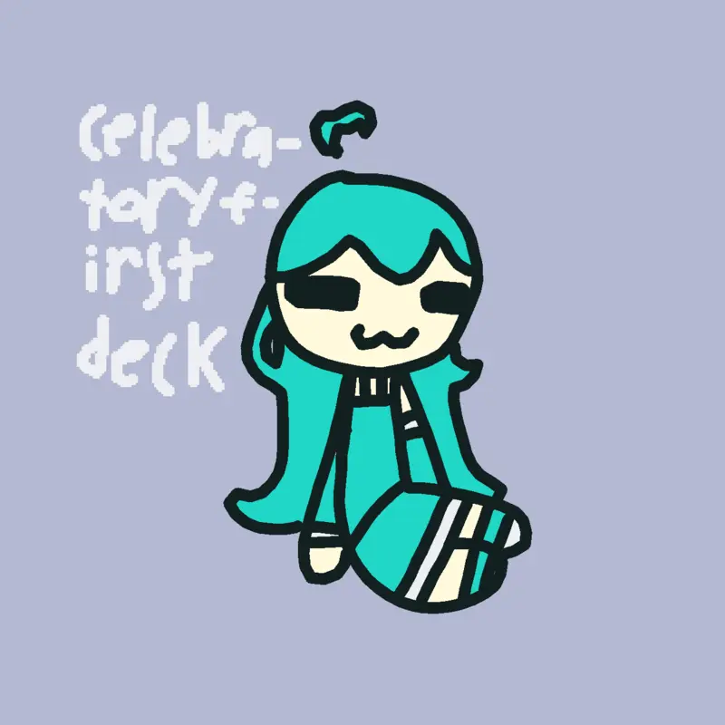 Yayyy my first deck by @CupcakeGirlYT