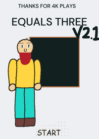 EQUALS THREE V2
