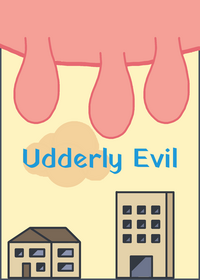 Udderly Evil