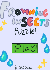 THE FROWNING INSECTS PUZZLE