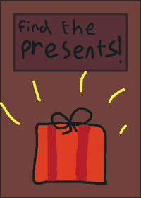 Find the presents: I was too lazy to make...
