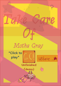 Take care of Motha Gray.