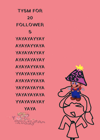 Yay TYSM for 20 followers nya aaaaa aaaaa...