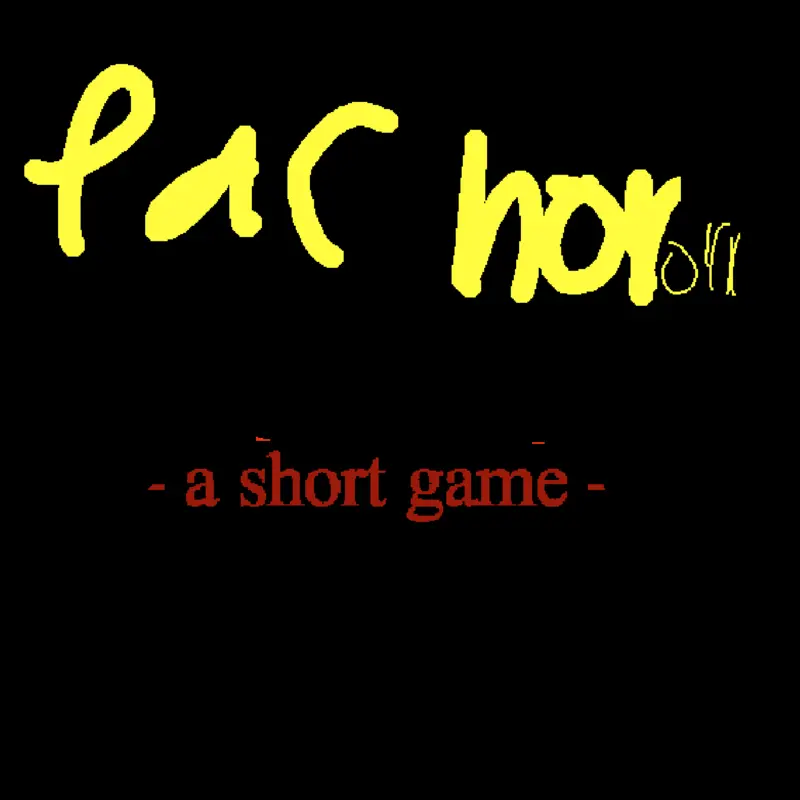 Pac man horror A short gAme by @pac-man1987