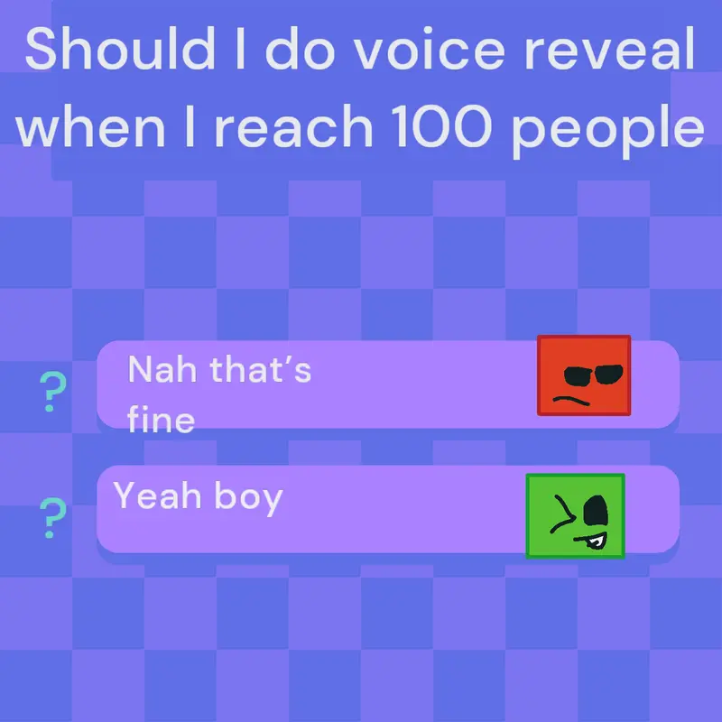 Voice reveal For 100 followers￼ by @NicholasJones12192016