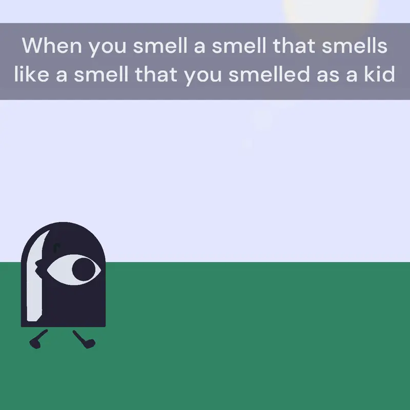 Smelling smells you smelled as a kid by @YellowBoxThingy