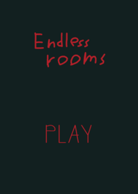 Endless rooms