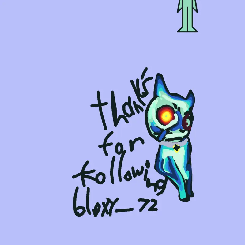 Thanks for following me 😄 by @bloxy_72