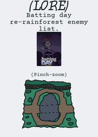 Batting day re-rainforest enemy list