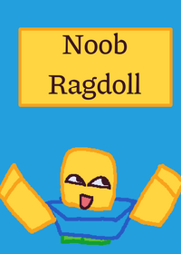 Noob Ragdoll .