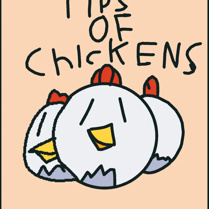 6 tips of chickens by @Maxwell908