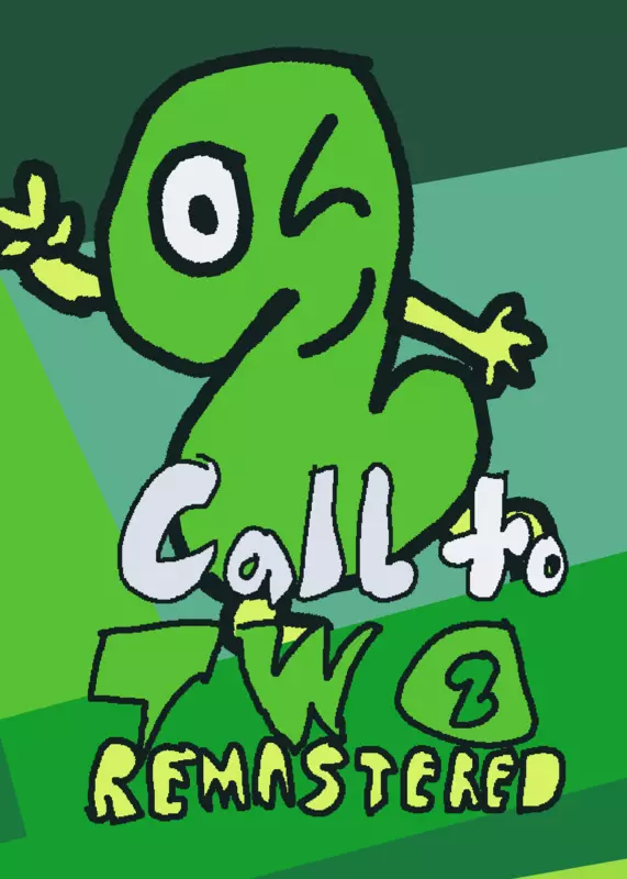 Call to Two! REMASTERED by @Tocinito