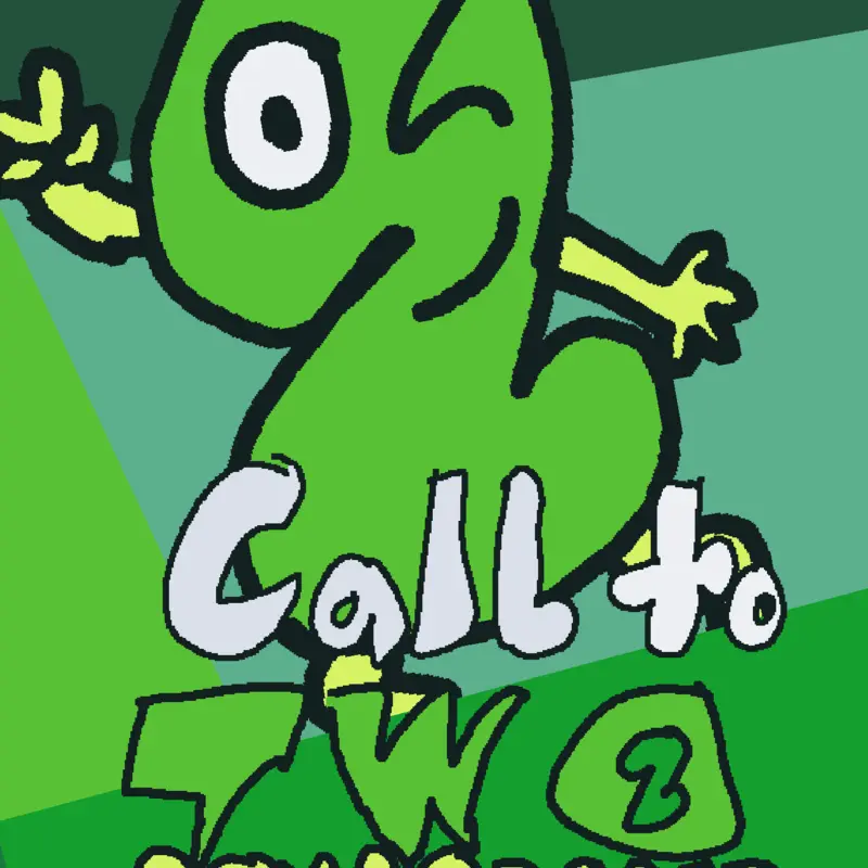 Call to Two! REMASTERED by @Tocinito