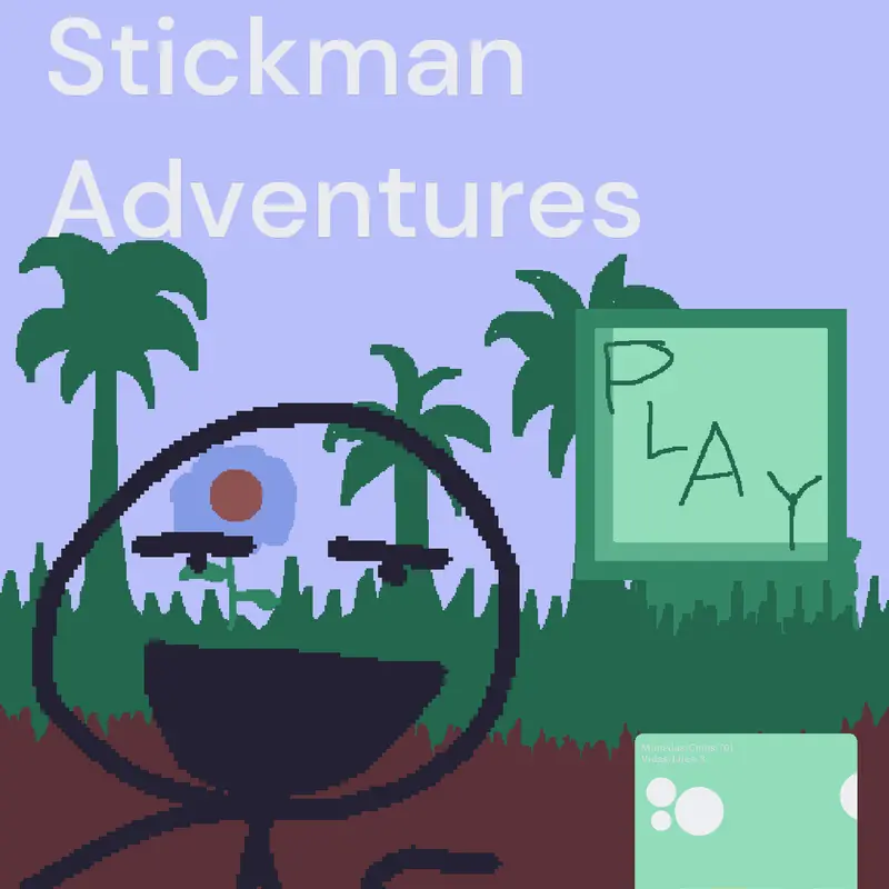 Super Stickman Adventures! by @seekywhy1102