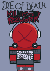 Die of Death Killdroid Killer Test Rework .