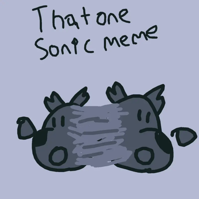 That One Sonic Meme in 2021-24 by @ZTheWerewolf