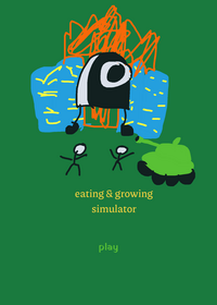 eating and comsuming simulator u start off...