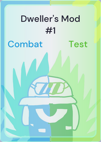 Dweller's Mod Test Combat Bots |This was the...