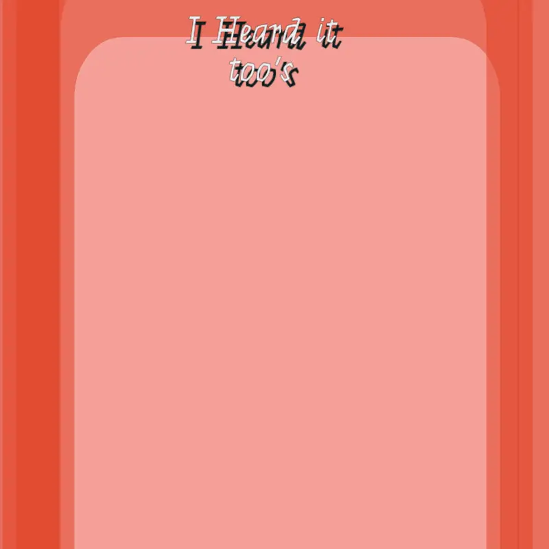 i heard it too by @qwerad
