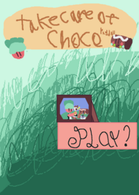 Take care of choco!