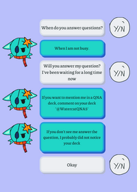 When I answer your stuff