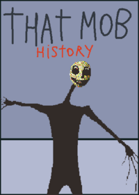That mob history horror V.0.0.5