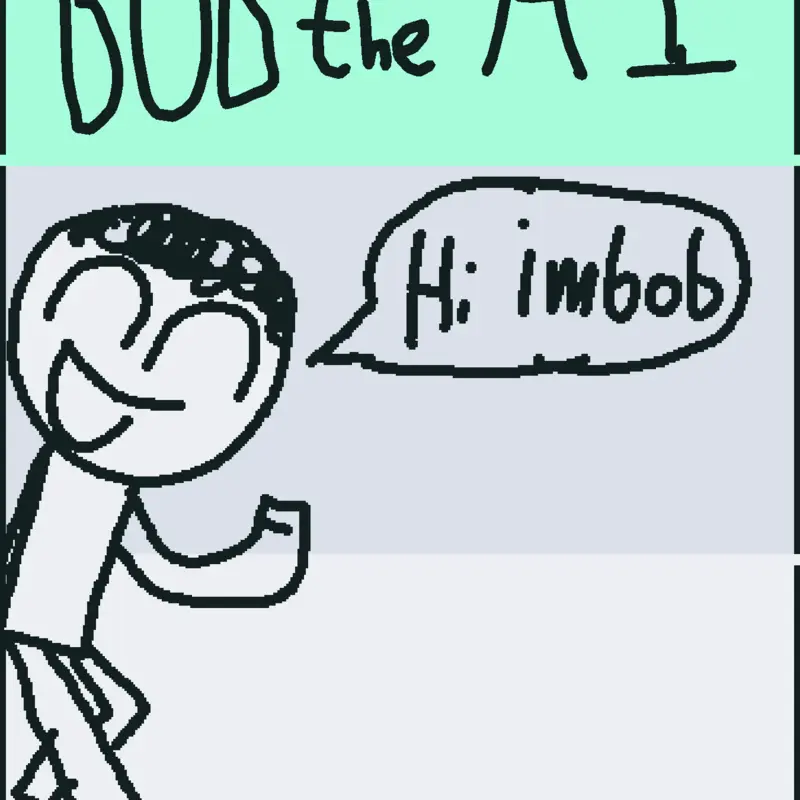 Bob the dumb AI Chatbot! by @HadiCodesStuff