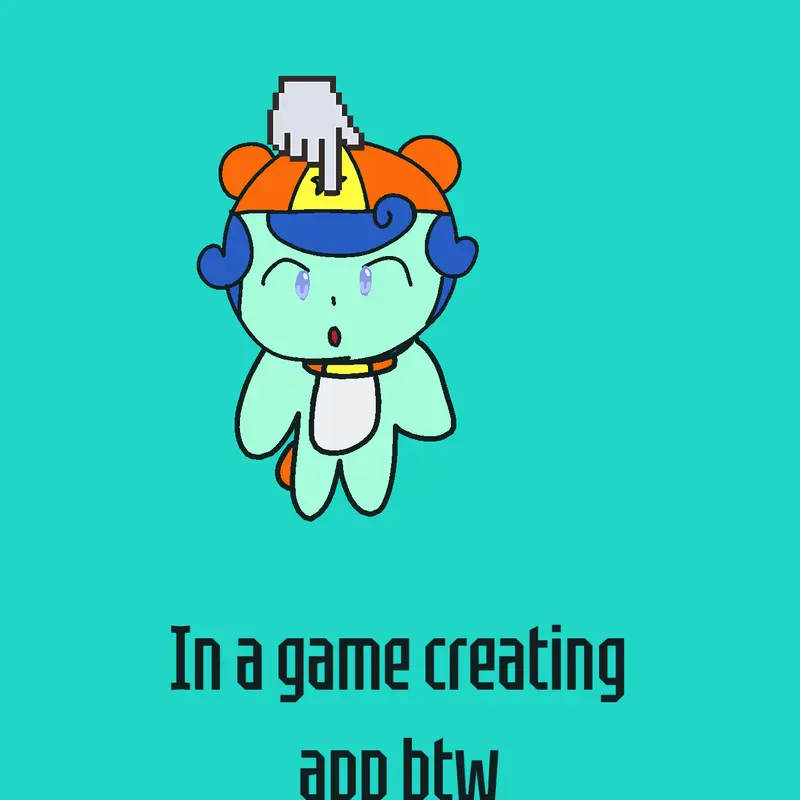 In a game making app btw by @LilaAlsoKnownAsLizzie