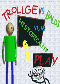 Trollge vs baldi
