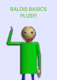 Baldis basics Plus remake!