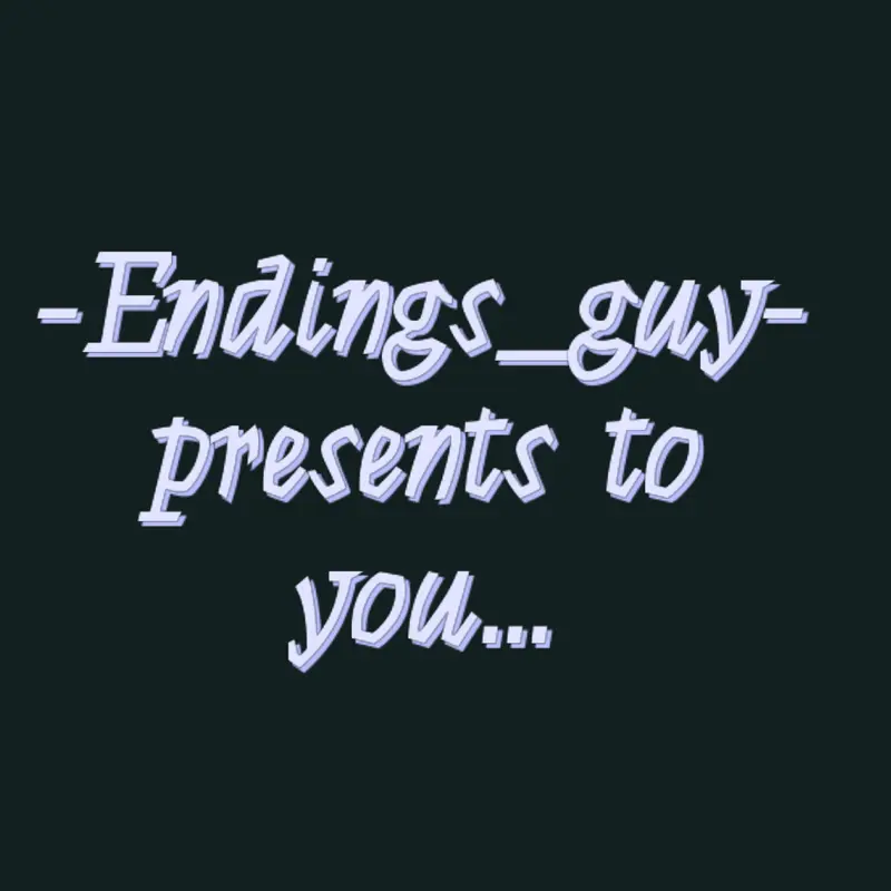 The amazing ending game! by @-Endings_guy-