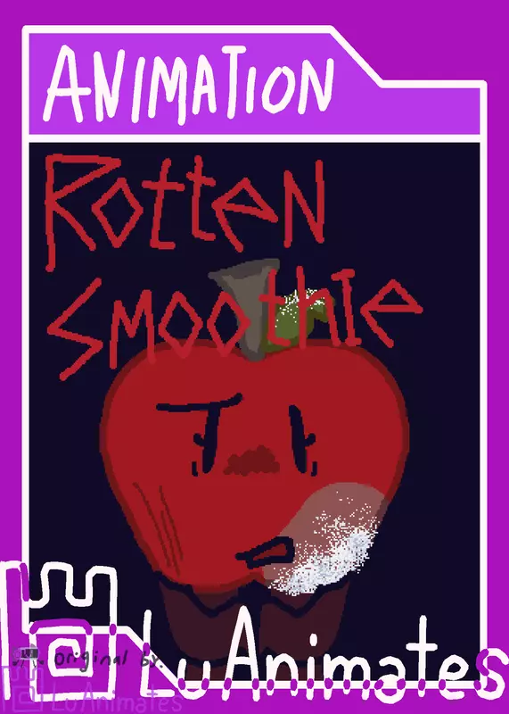 Rotten Smoothie - Animation Remake (AU) by @LuAnimates