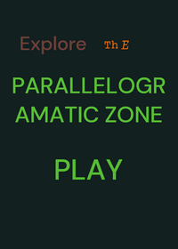 Explore the parallelogramatic zone