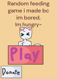 I made this game because I'm bored.(Making...
