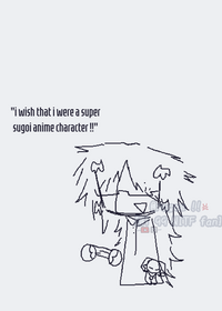 i wish that i were a super sugoi anime