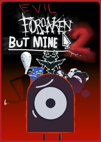 EVIL Forsaken But Mine 2...