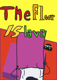 WIP FLOOR IS LAVA