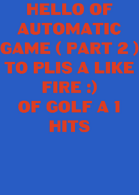 Golf automatic ( part 2 )