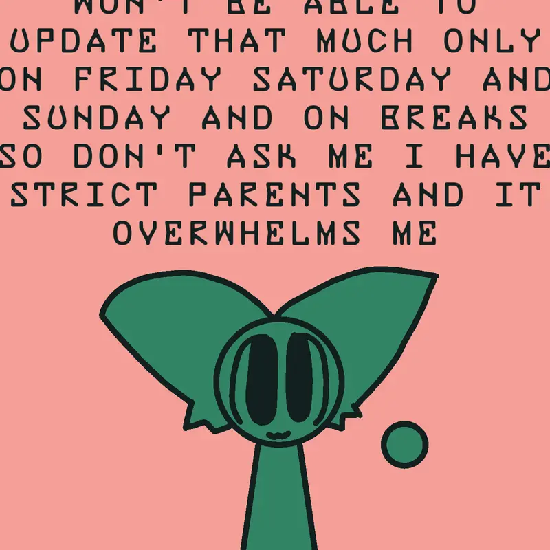 Won't update alot by @CosmicStarLight