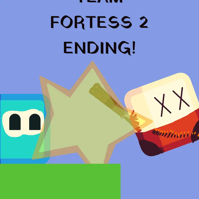 (Unfinished) Team fortess 2 ending! by @SPYYYYYYYYY