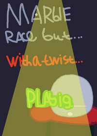 Marble race but with a twist...