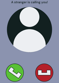 A STRANGER IS CALLING YOU!