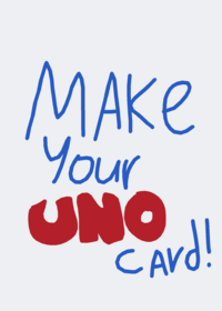 Make your UNO card!