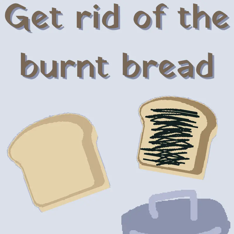 Get Rid of the Burnt Bread by @Breadisbestwithbutter