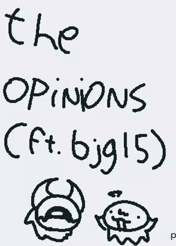 THE OPINIONS by @bug_dish